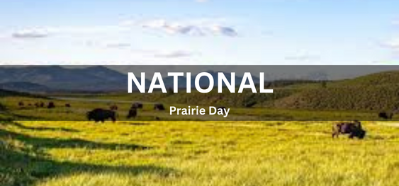 National Prairie Day [राष्ट्रीय प्रेयरी दिवस]